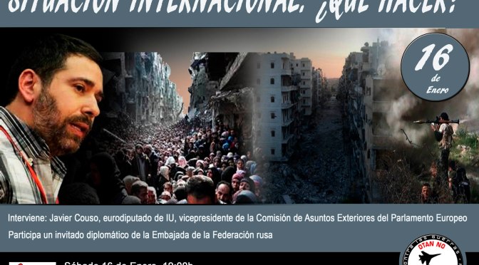 Situación internacional. ¿Qué hacer? Convocatoria de acto público en Madrid