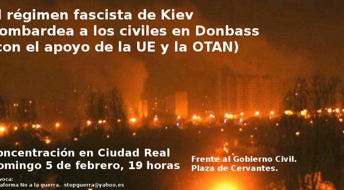 La Plataforma No a la Guerra de Ciudad Real convoca concentración de apoyo a Donbass