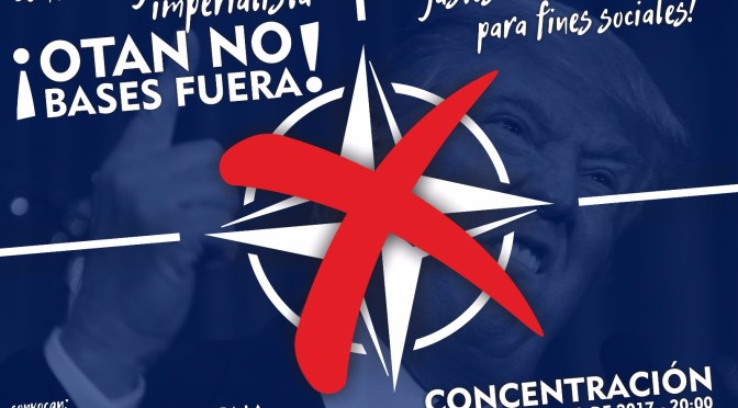 CONVOCATORIA: Contra la guerra imperialista; Gastos militares para fines sociales; ¡OTAN no, bases fuera!