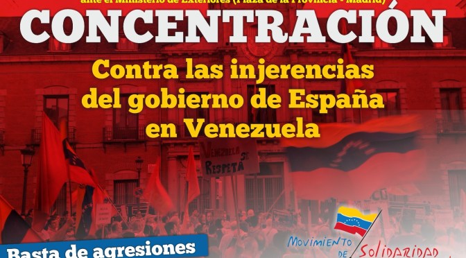 Concentración contra las injerencias del Gobierno de España contra Venezuela